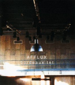 Afflux - Bordeaux TNT