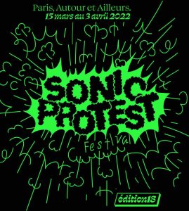 Sonic Protest 18 - 2022 / Diffractions Radicales