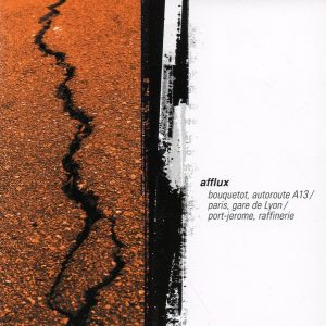 Afflux – Bouquetot, Autoroute A13 / Paris, Gare De Lyon / Port-Jerome, Raffinerie